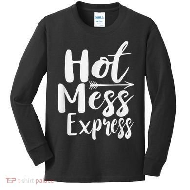 Funny Hot Mess Express Life Status Kids Long Sleeve Shirt