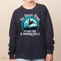 Funny Halloween My Broom Broke So Now I Ride A Motorcycle Women's Sweatshirt thumb 0