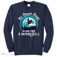 Funny Halloween My Broom Broke So Now I Ride A Motorcycle Sweatshirt thumb 0