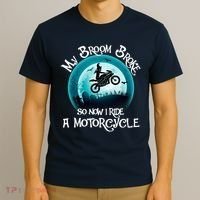 Funny Halloween My Broom Broke So Now I Ride A Motorcycle T-Shirt thumb 3