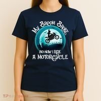 Funny Halloween My Broom Broke So Now I Ride A Motorcycle T-Shirt thumb 4