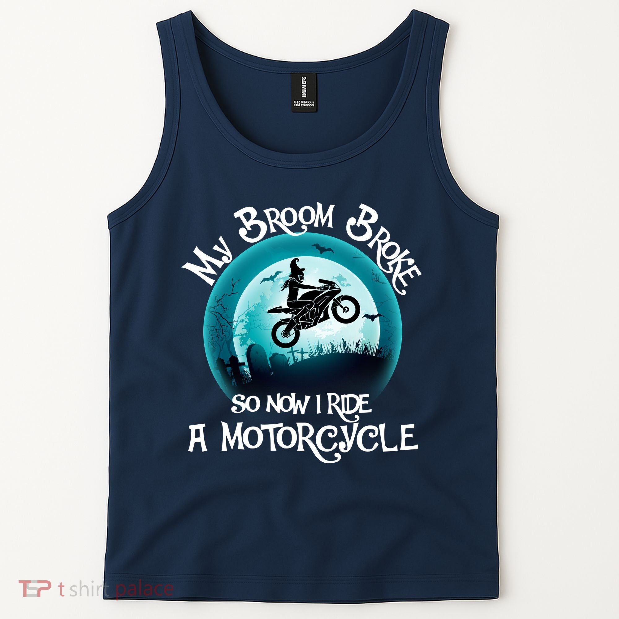 Funny Halloween My Broom Broke So Now I Ride A Motorcycle Tank Top