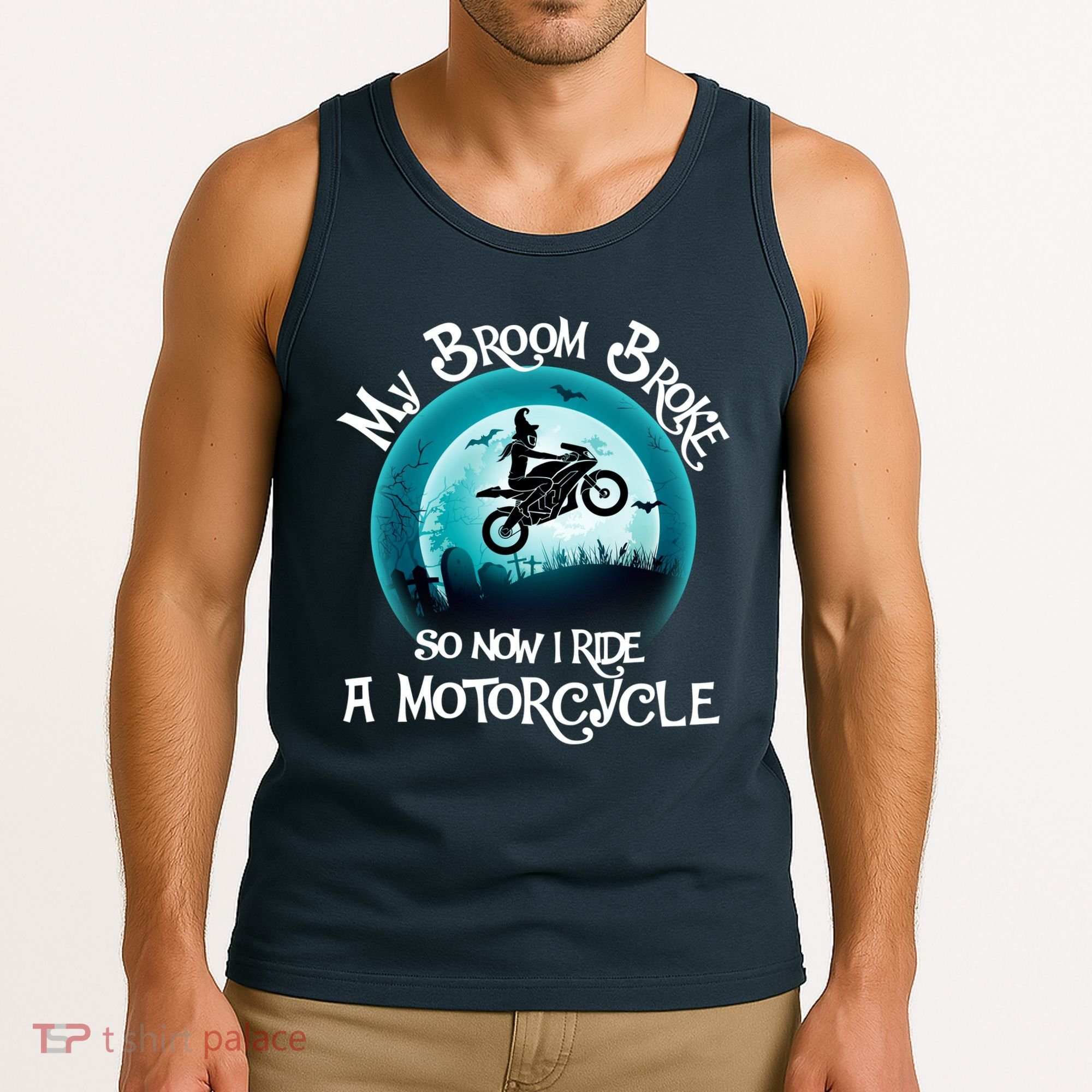 Funny Halloween My Broom Broke So Now I Ride A Motorcycle Tank Top