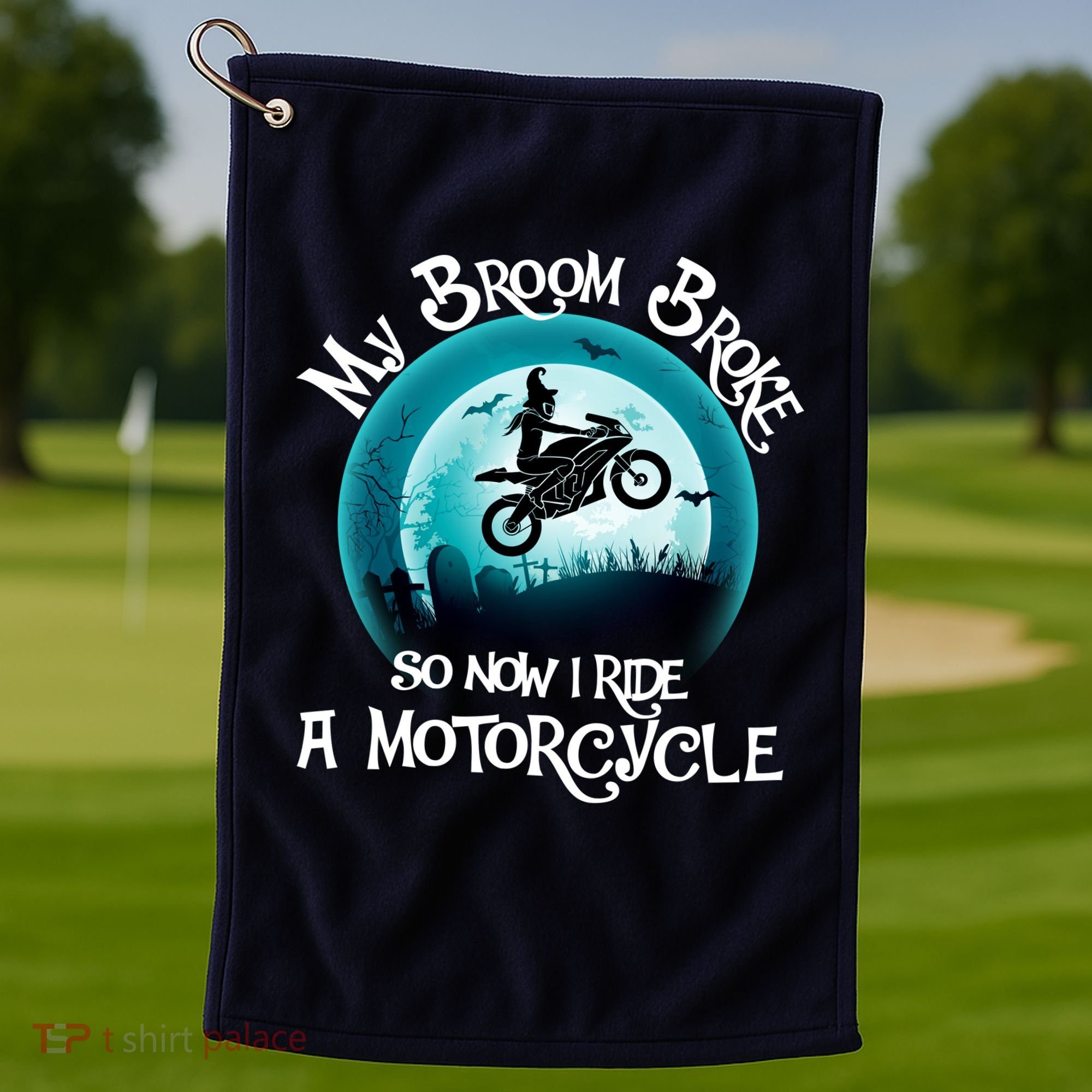 Funny Halloween My Broom Broke So Now I Ride A Motorcycle Golf Towel