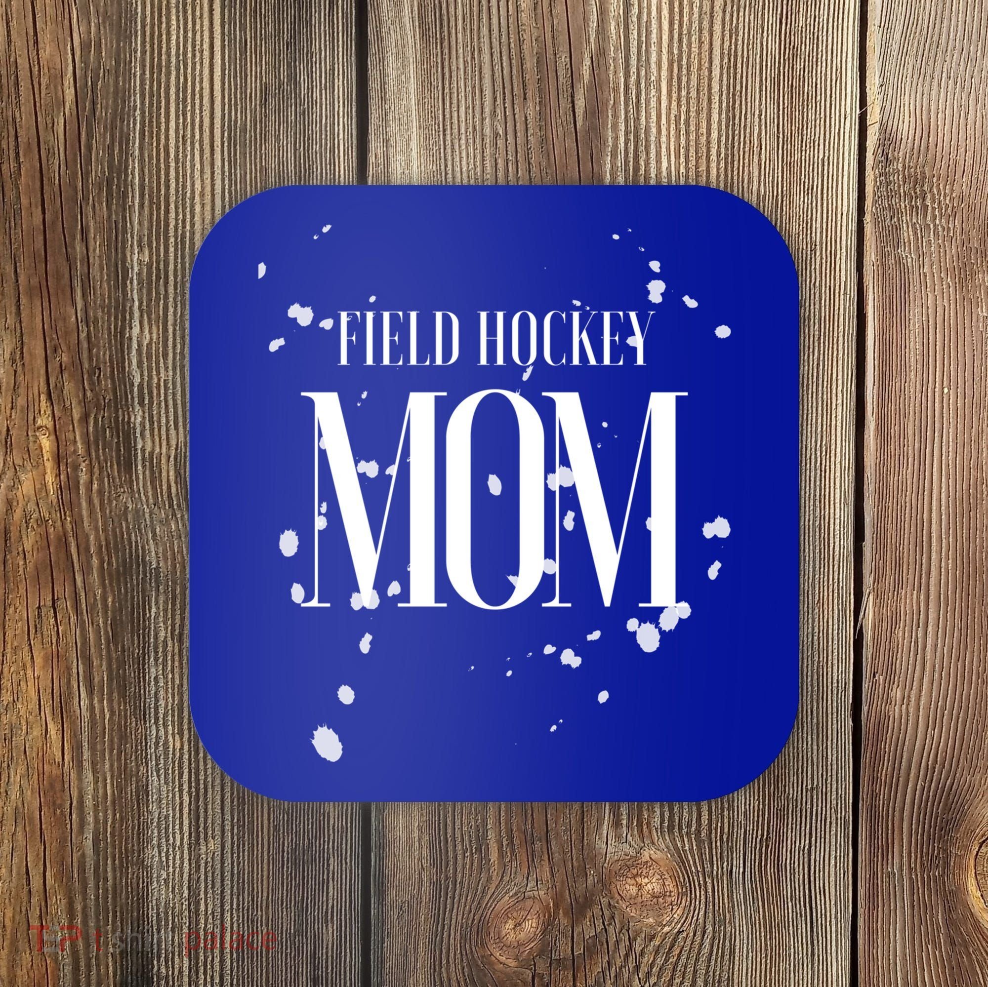 Field Hockey Mom Game Day Team Mama Biggest Fan Proud Parent Gift Coaster