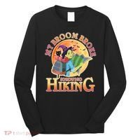 Funny Halloween My Broom Broke So Now I Go Hiking Long Sleeve Shirt thumb 0