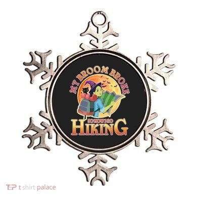 Funny Halloween My Broom Broke So Now I Go Hiking Ornament