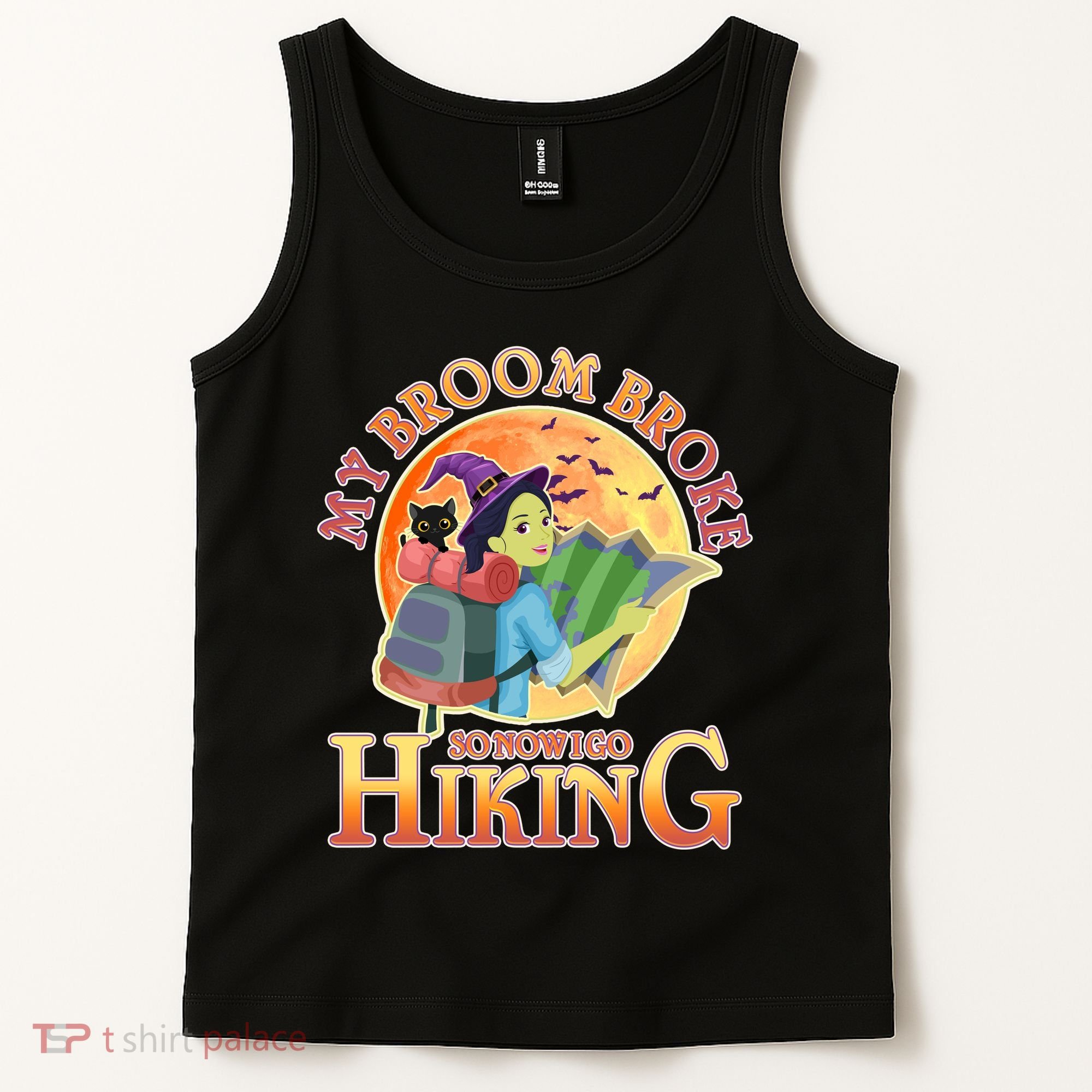 Funny Halloween My Broom Broke So Now I Go Hiking Tank Top