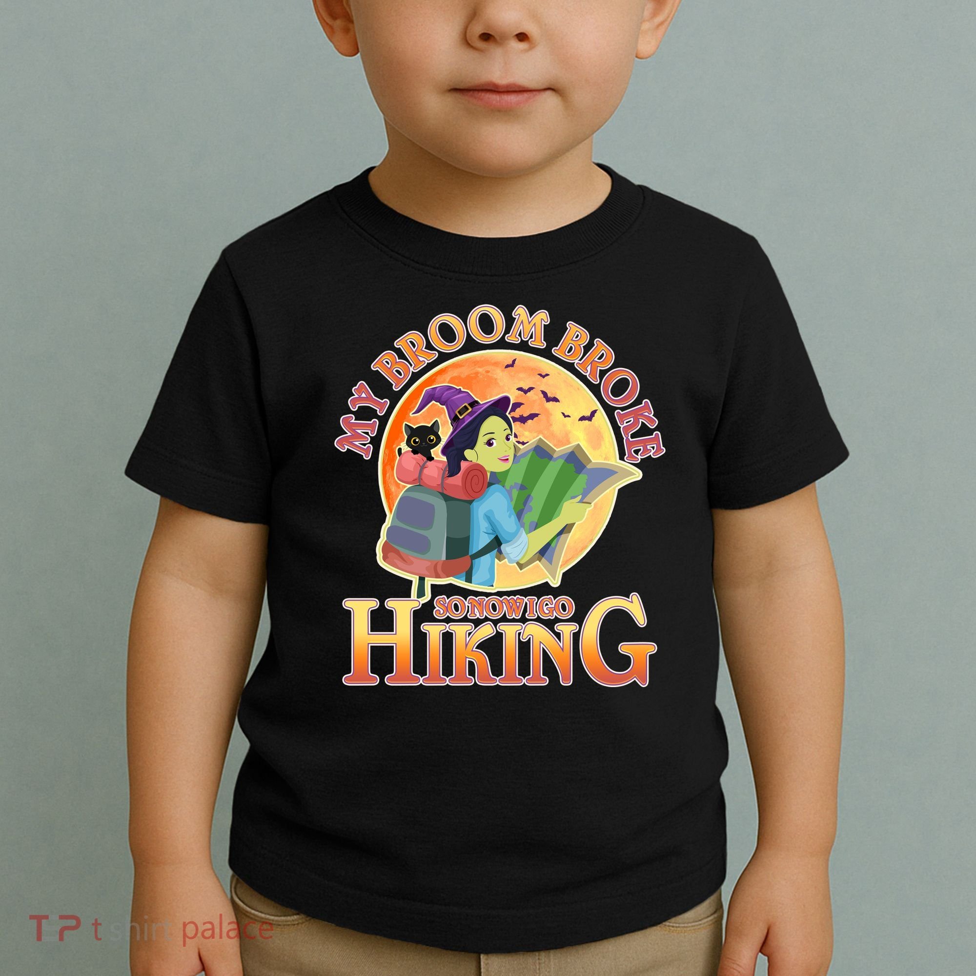 Funny Halloween My Broom Broke So Now I Go Hiking Toddler T-Shirt