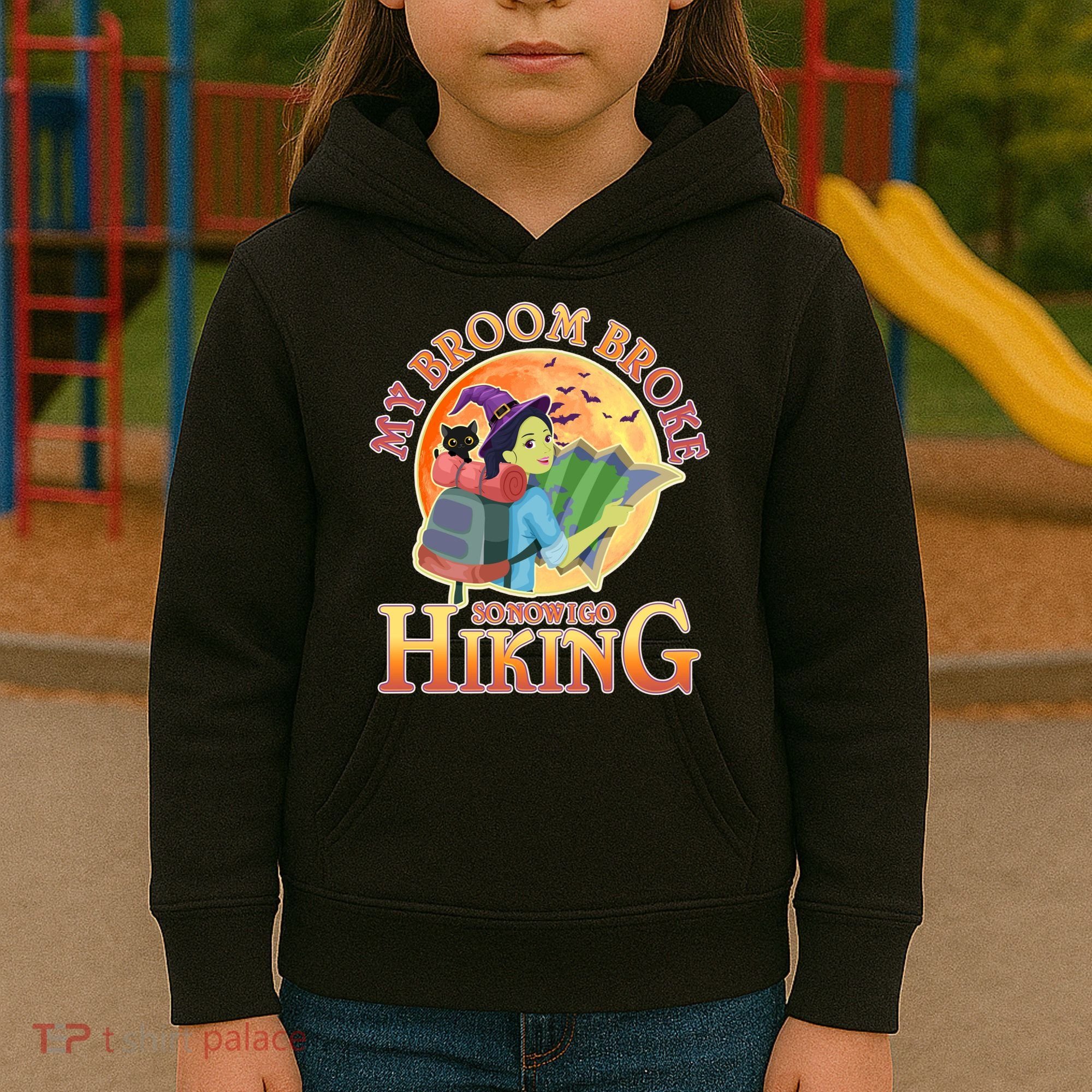Funny Halloween My Broom Broke So Now I Go Hiking Kids Hoodie