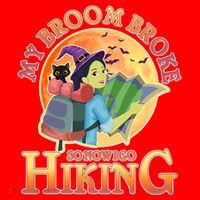 Funny Halloween My Broom Broke So Now I Go Hiking Santa Hat thumb 1