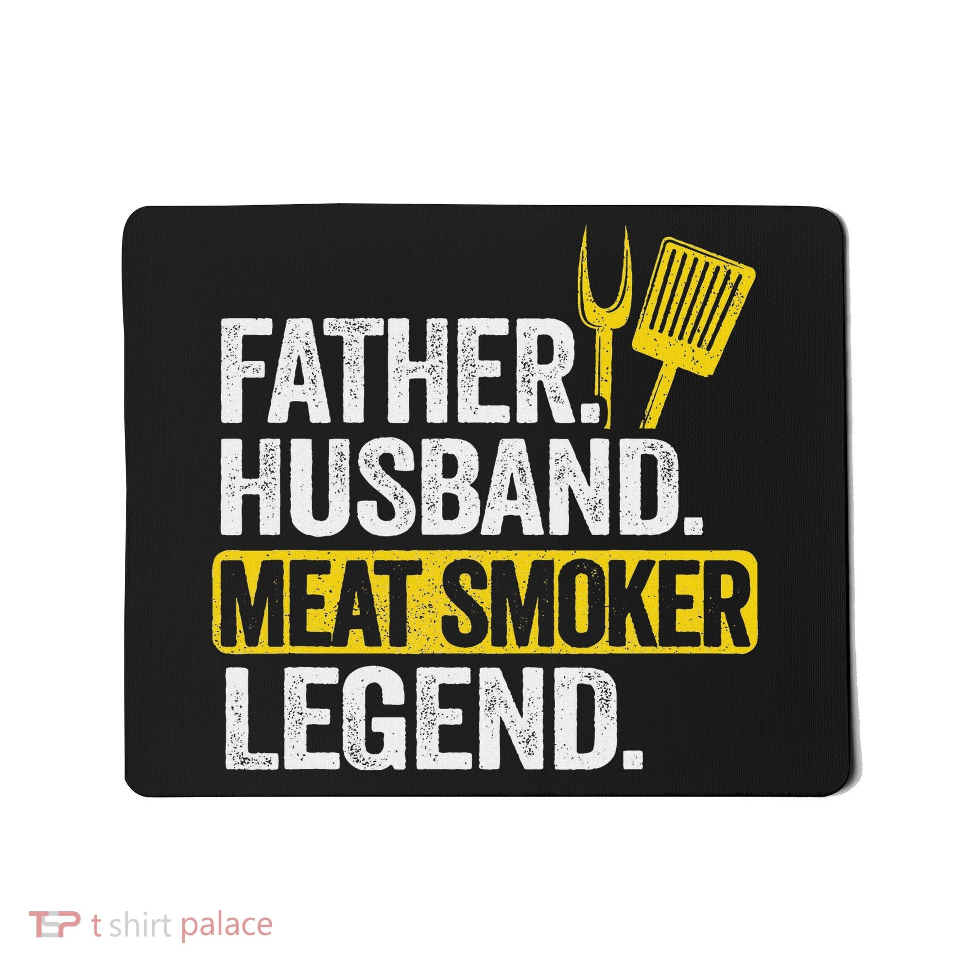 Father Husband Meat Smoker Legend Grilling Dad Meat Smoking Mousepad