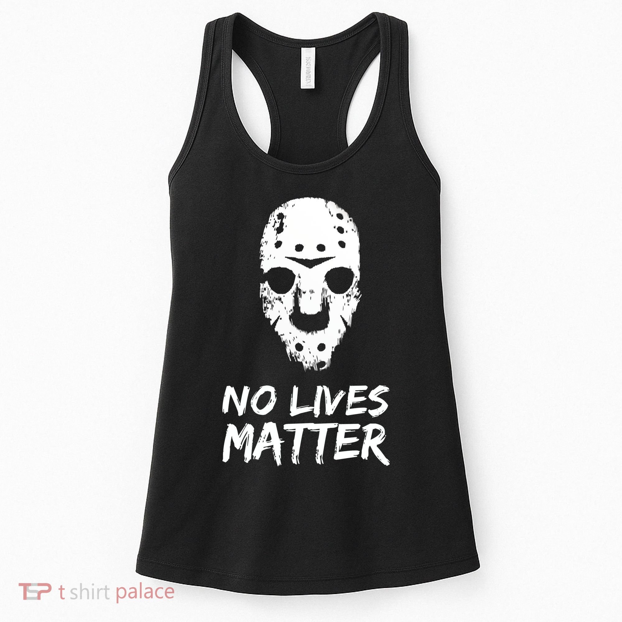 Funny Horror | No Lives Matter | Halloween | Hockey Mask Women's Tank Top