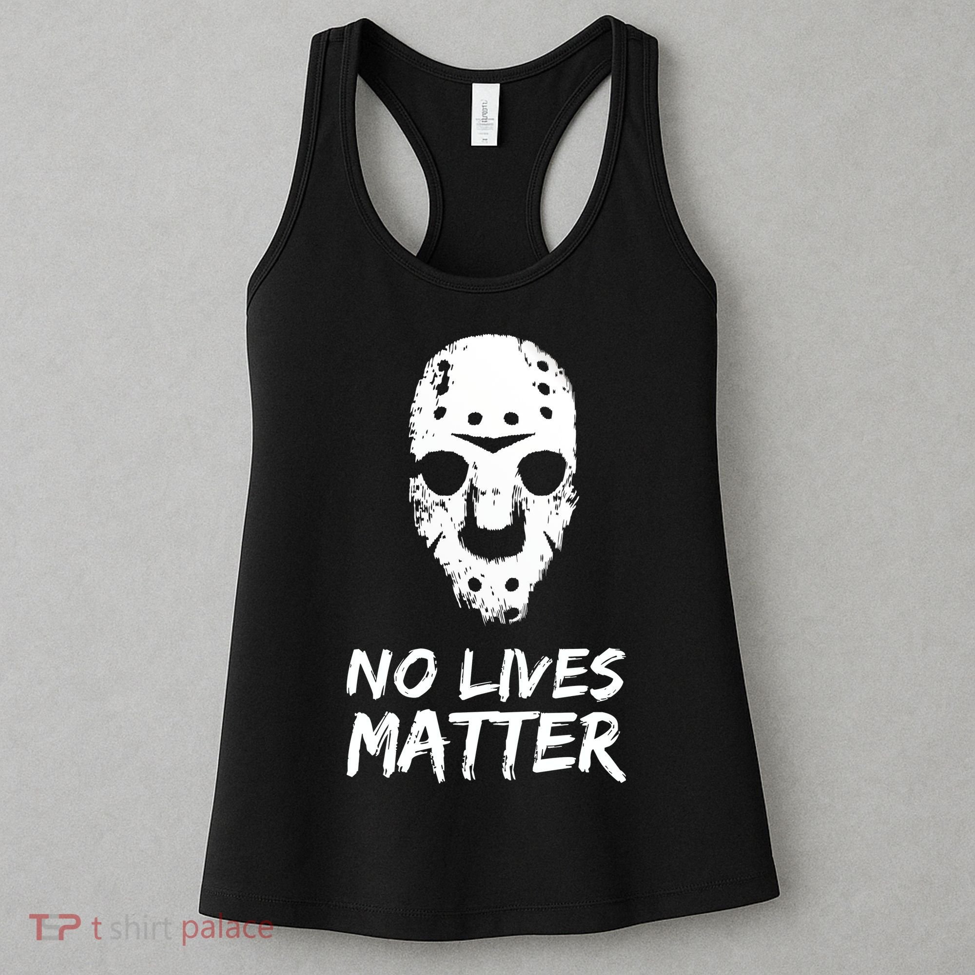Funny Horror | No Lives Matter | Halloween | Hockey Mask Women's Tank Top