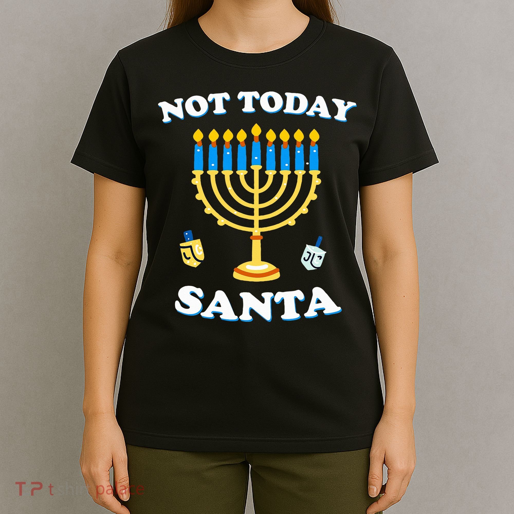 Funny Hanukkah Not Today Santa Jewish Chanukah  T-Shirt