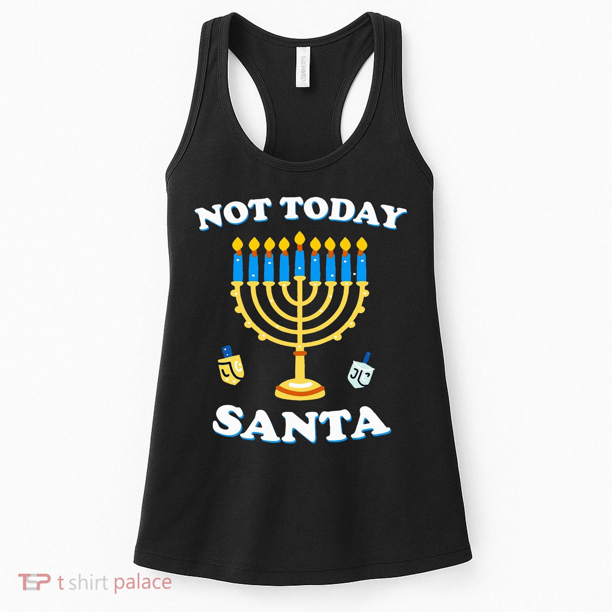 Funny Hanukkah Not Today Santa Jewish Chanukah  Women's Tank Top