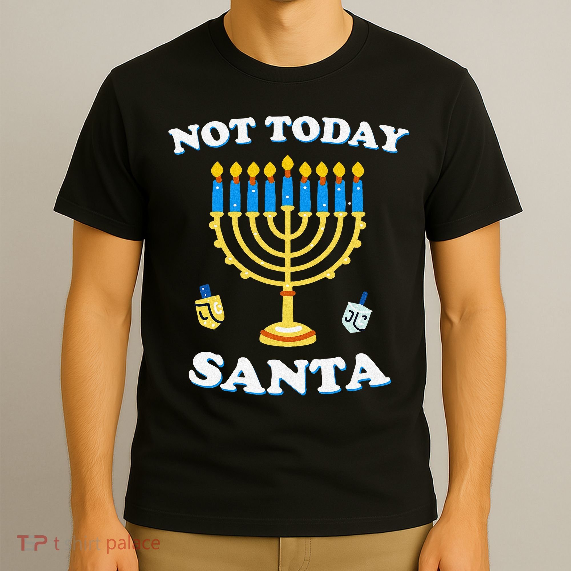 Funny Hanukkah Not Today Santa Jewish Chanukah T-Shirt