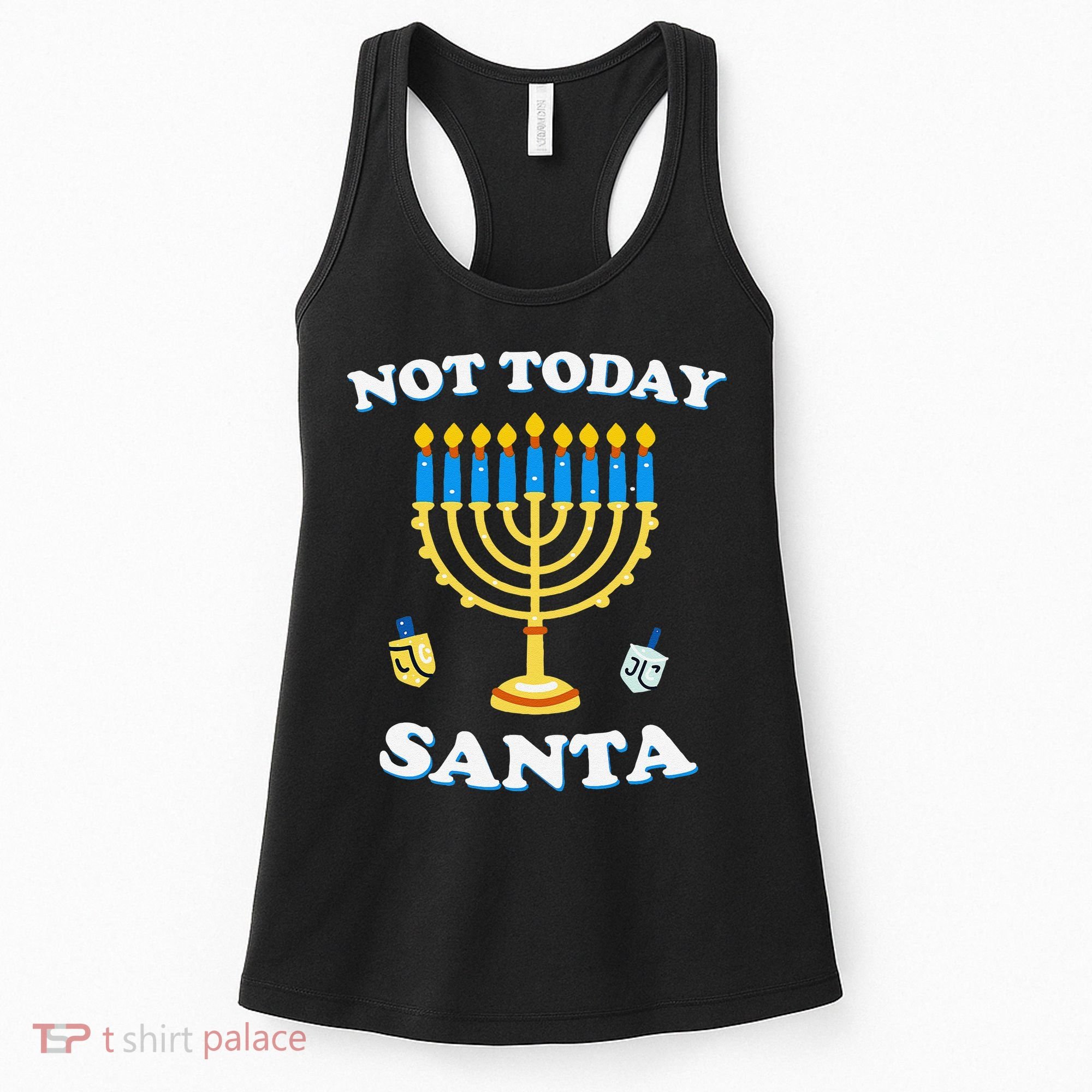 Funny Hanukkah Not Today Santa Jewish Chanukah Women's Tank Top