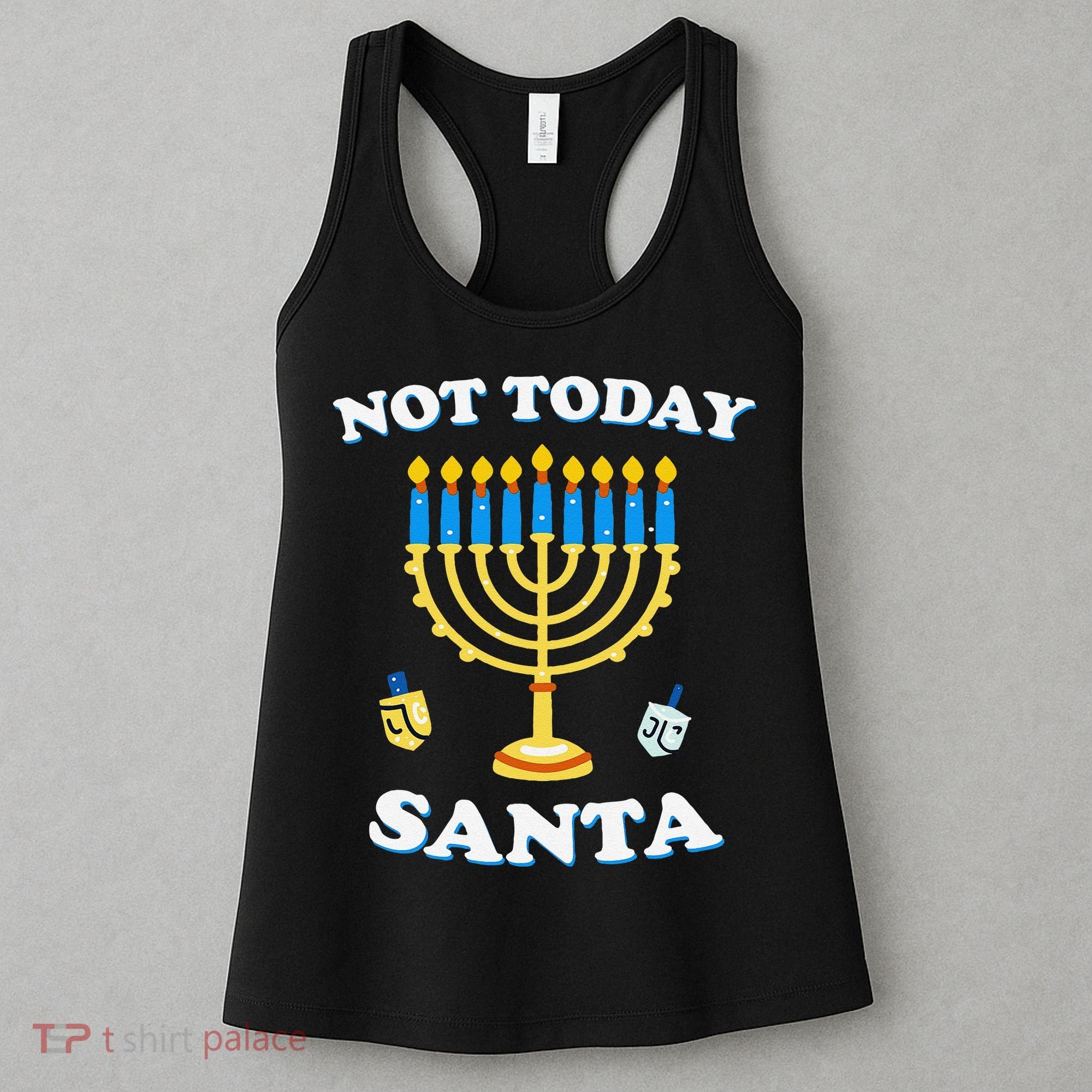 Funny Hanukkah Not Today Santa Jewish Chanukah Women's Tank Top