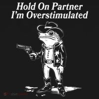 Funny Hold On Partner Im Overstimulated Western Cowboy Frog Toad Women's Hoodie thumb 2