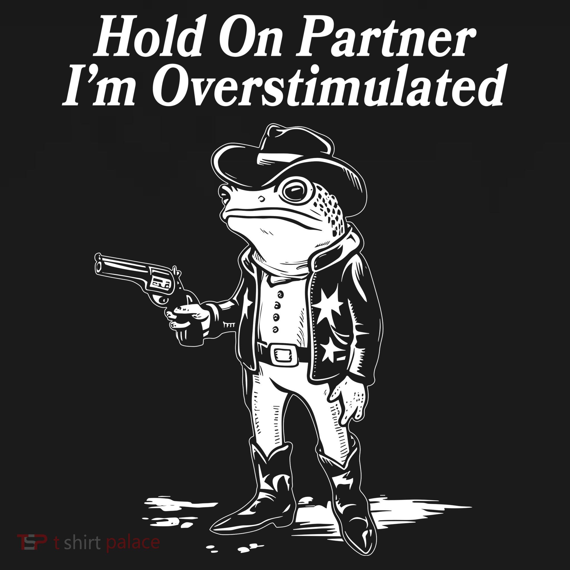 Funny Hold On Partner Im Overstimulated Western Cowboy Frog Toad Women's Tank Top