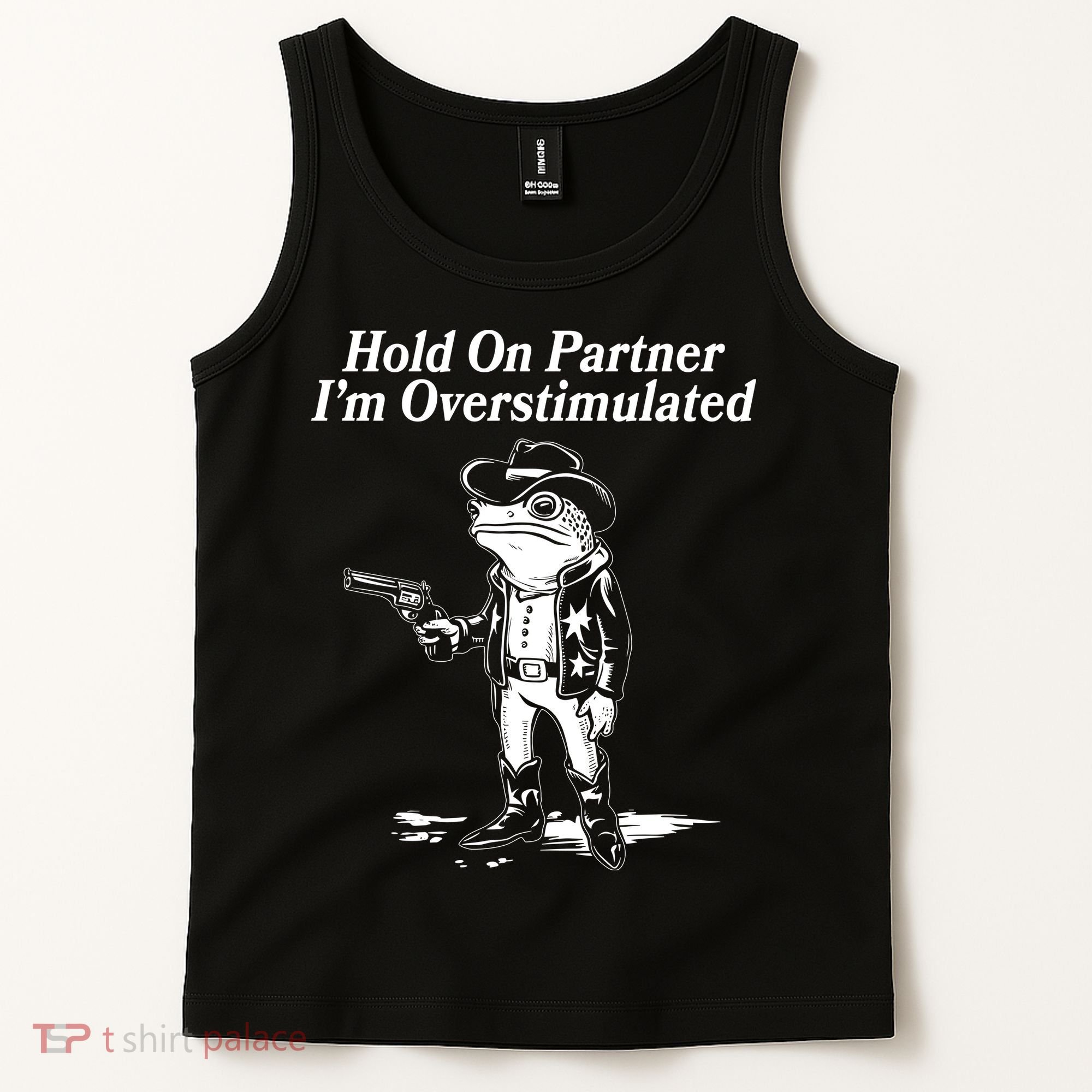 Funny Hold On Partner Im Overstimulated Western Cowboy Frog Toad Tank Top