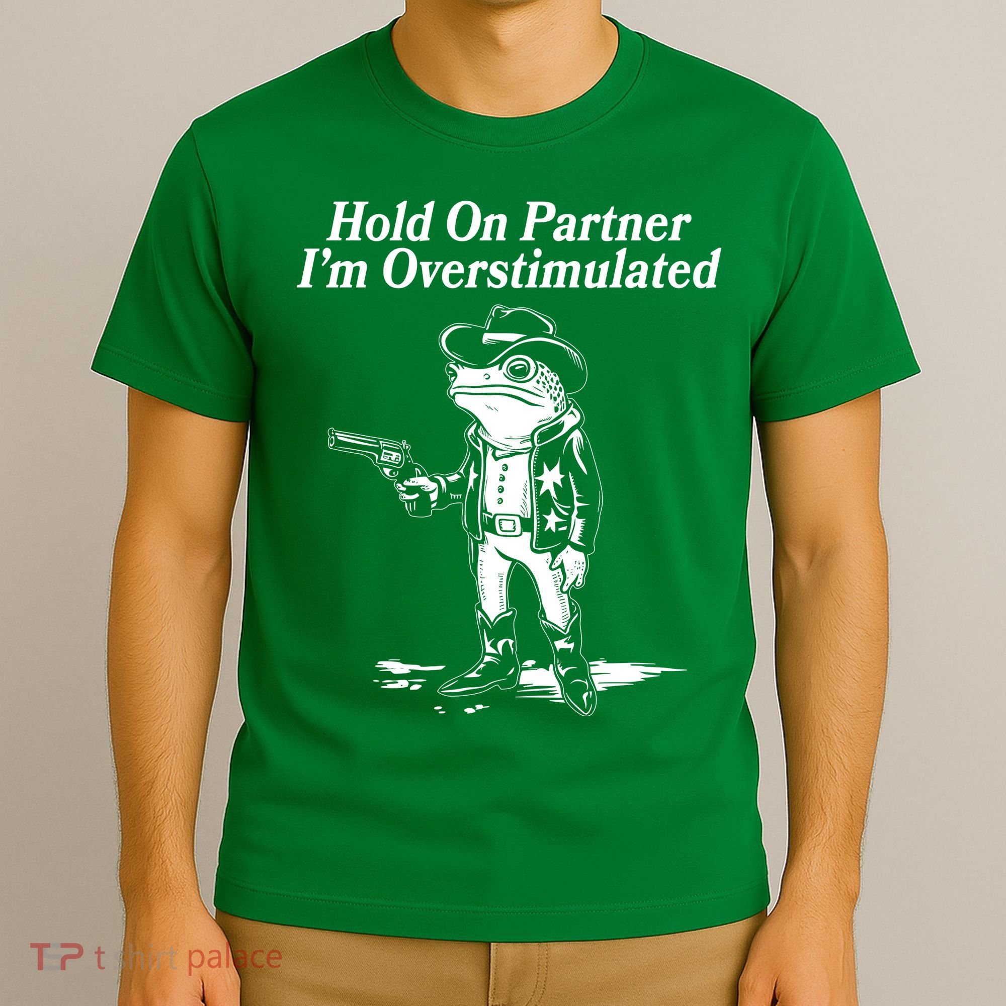 Funny Hold On Partner Im Overstimulated Western Cowboy Frog Toad T-Shirt