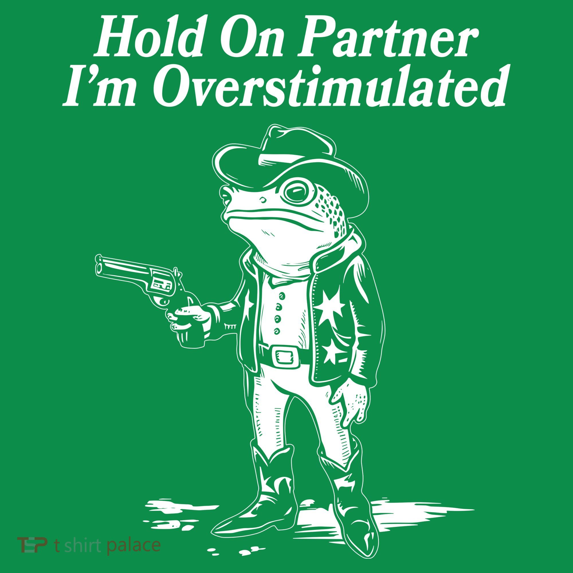 Funny Hold On Partner Im Overstimulated Western Cowboy Frog Toad Mousepad