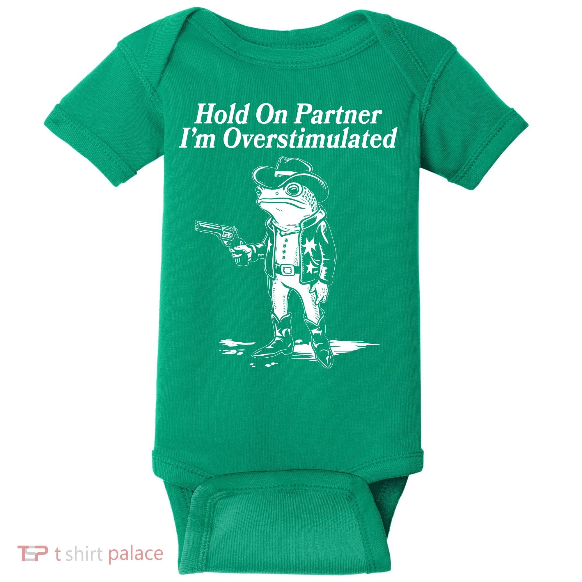 Funny Hold On Partner Im Overstimulated Western Cowboy Frog Toad Baby Bodysuit