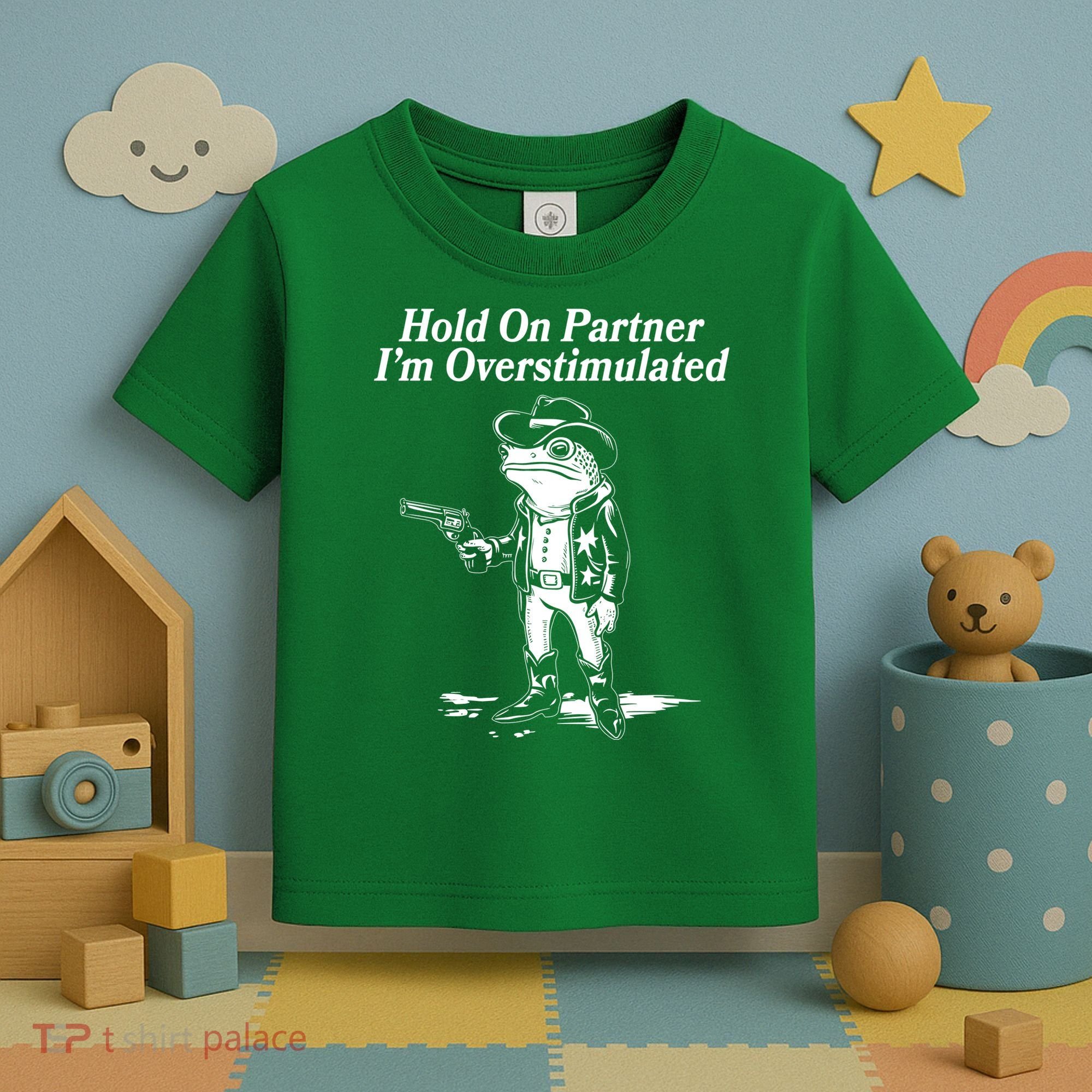 Funny Hold On Partner Im Overstimulated Western Cowboy Frog Toad Toddler T-Shirt