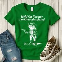 Funny Hold On Partner Im Overstimulated Western Cowboy Frog Toad Women's T-Shirt thumb 3