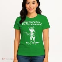 Funny Hold On Partner Im Overstimulated Western Cowboy Frog Toad Women's T-Shirt thumb 4