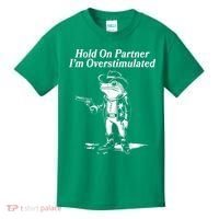 Funny Hold On Partner Im Overstimulated Western Cowboy Frog Toad Kids T-Shirt thumb 0