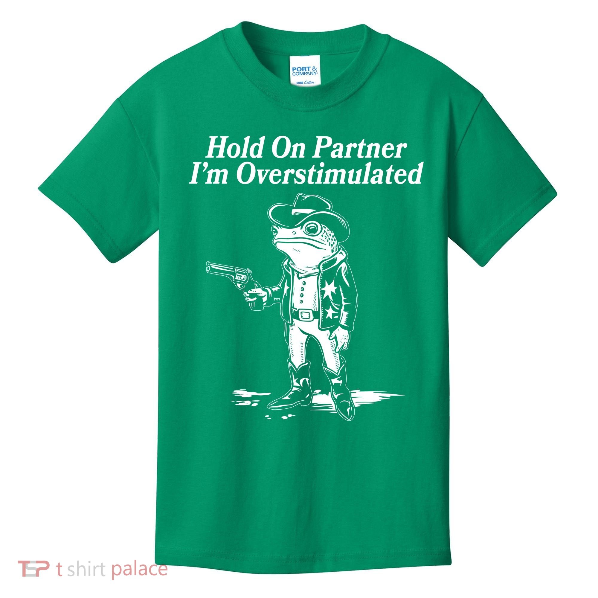 Funny Hold On Partner Im Overstimulated Western Cowboy Frog Toad Kids T-Shirt
