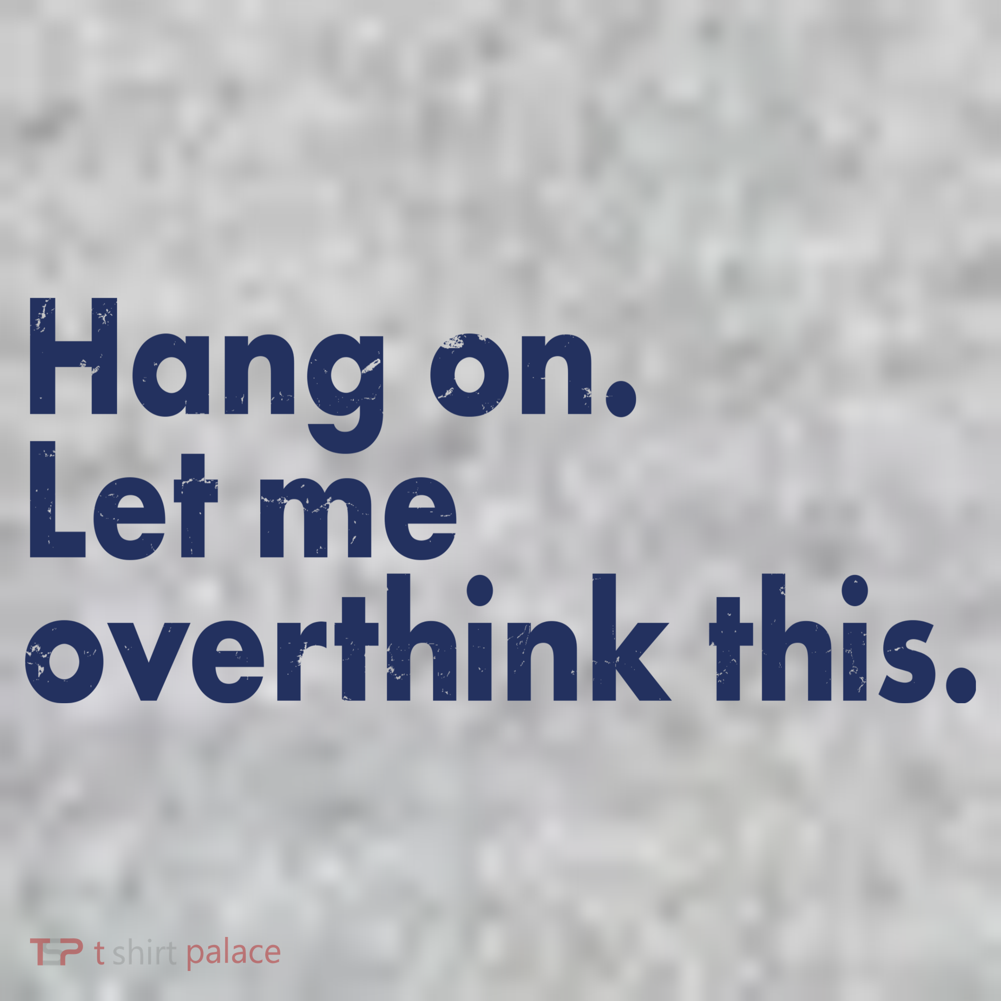 Funny Hang On Let Me Overthink This Kids Sweatshirt