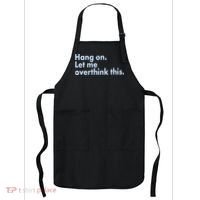 Funny Hang On Let Me Overthink This Apron thumb 0