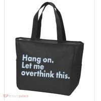 Funny Hang On Let Me Overthink This Tote Bag thumb 3