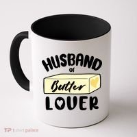 Funny Husband Of Butter Lover Matching Group Coffee Mug thumb 0