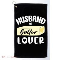 Funny Husband Of Butter Lover Matching Group Golf Towel thumb 0
