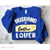 Funny Husband Of Butter Lover Matching Group Sweatshirt thumb 2