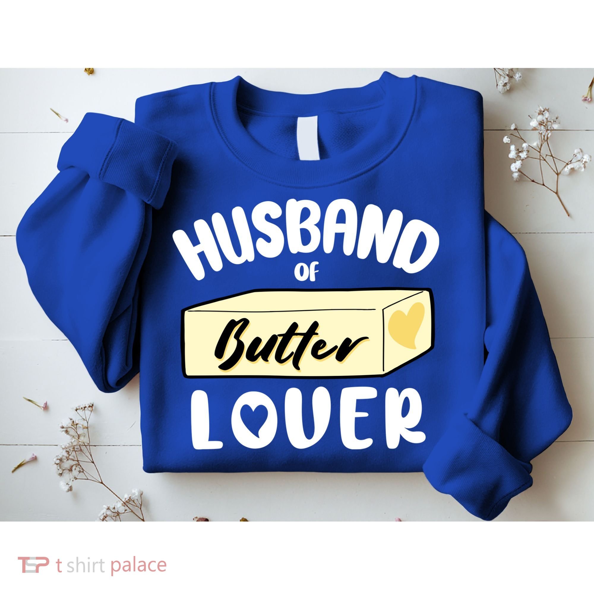 Funny Husband Of Butter Lover Matching Group Sweatshirt