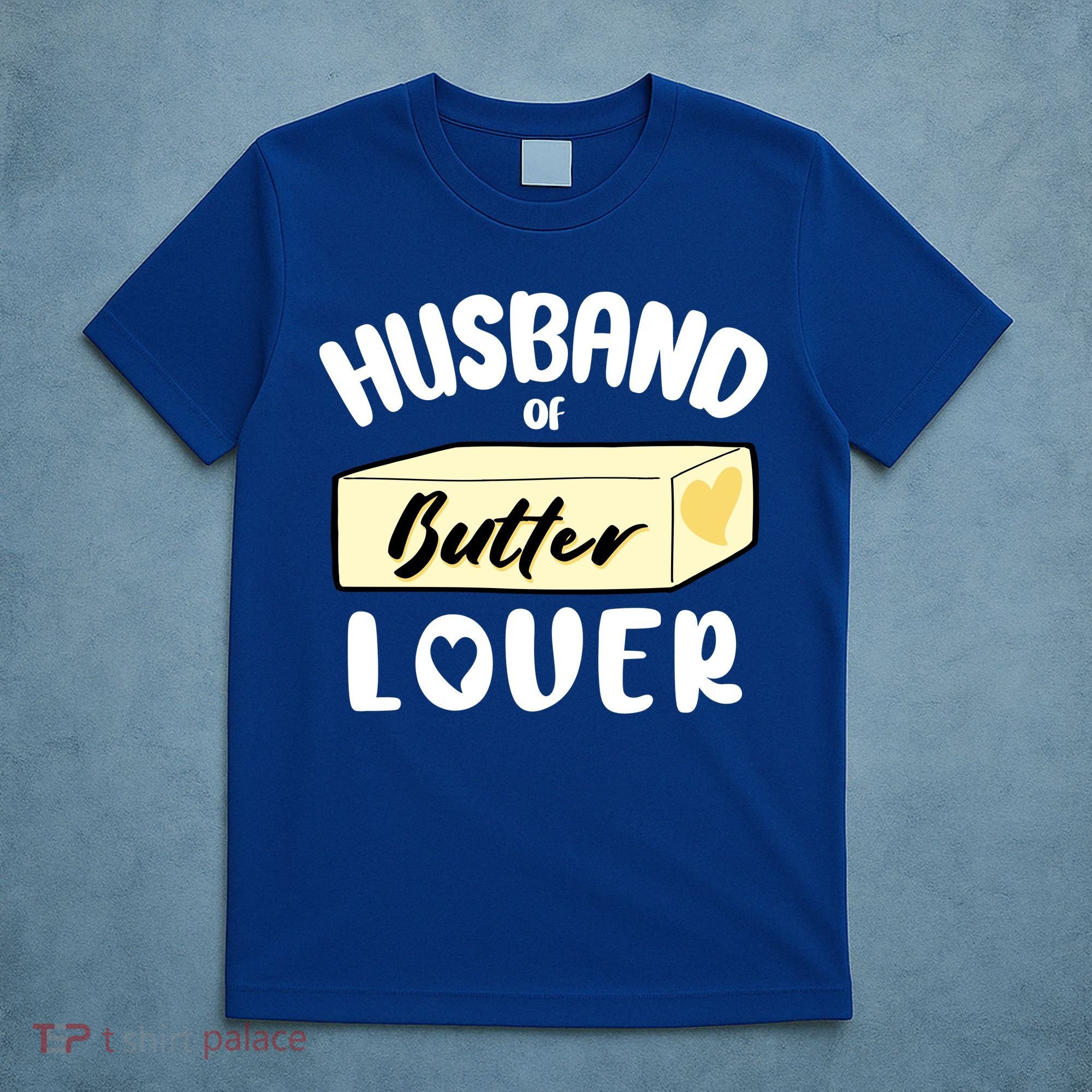 Funny Husband Of Butter Lover Matching Group T-Shirt