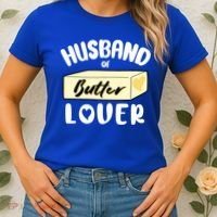 Funny Husband Of Butter Lover Matching Group Women's T-Shirt thumb 2