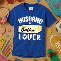 Funny Husband Of Butter Lover Matching Group Kids T-Shirt thumb 3