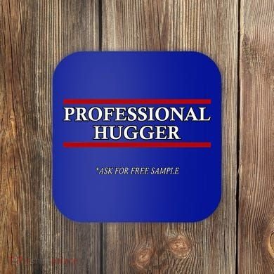 Free Hugs Professional Hugger Coaster