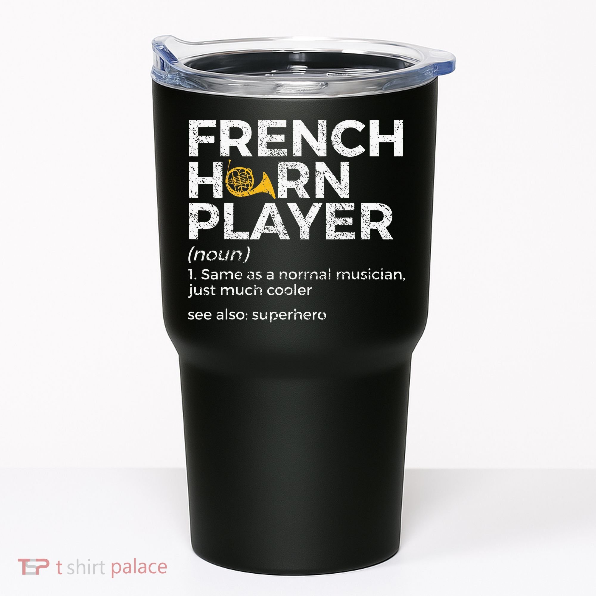 French Horn Player Definition Funny French Horn Tumbler