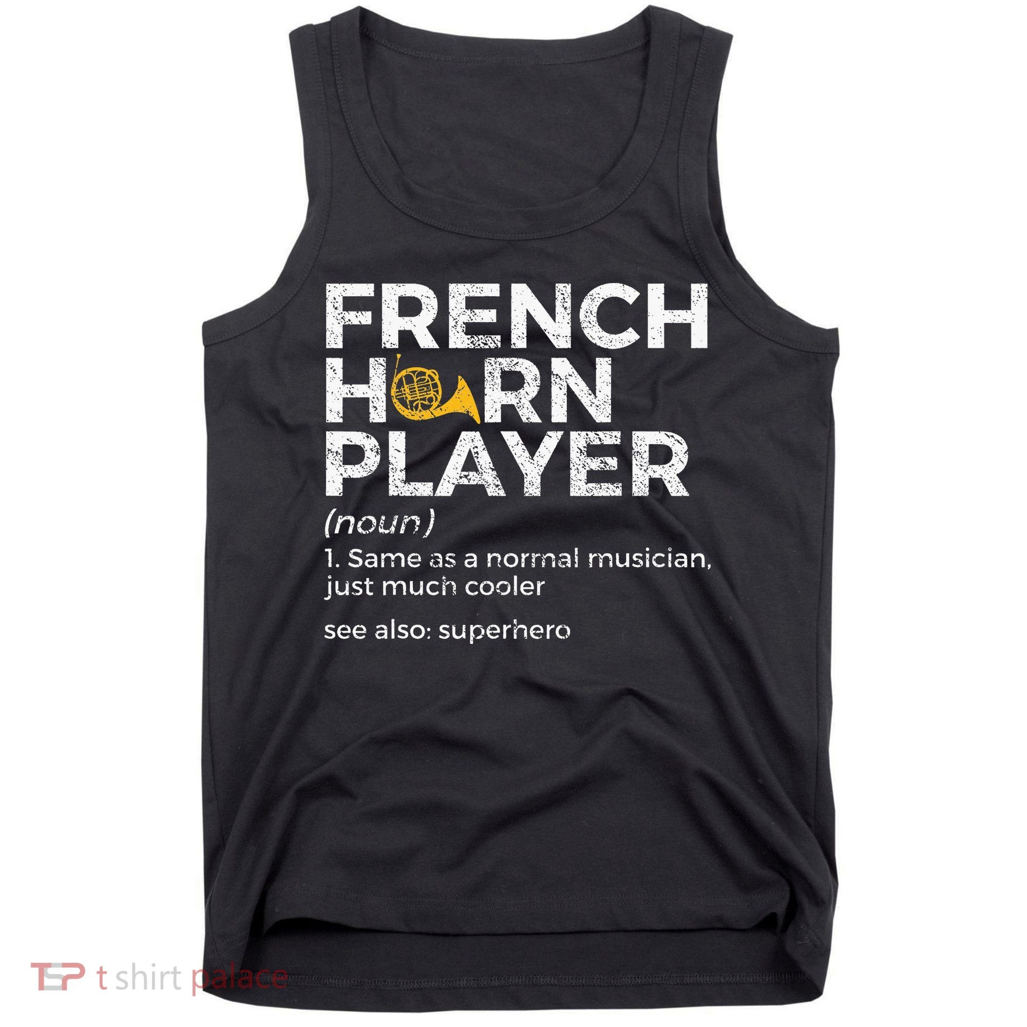 French Horn Player Definition Funny French Horn Tank Top