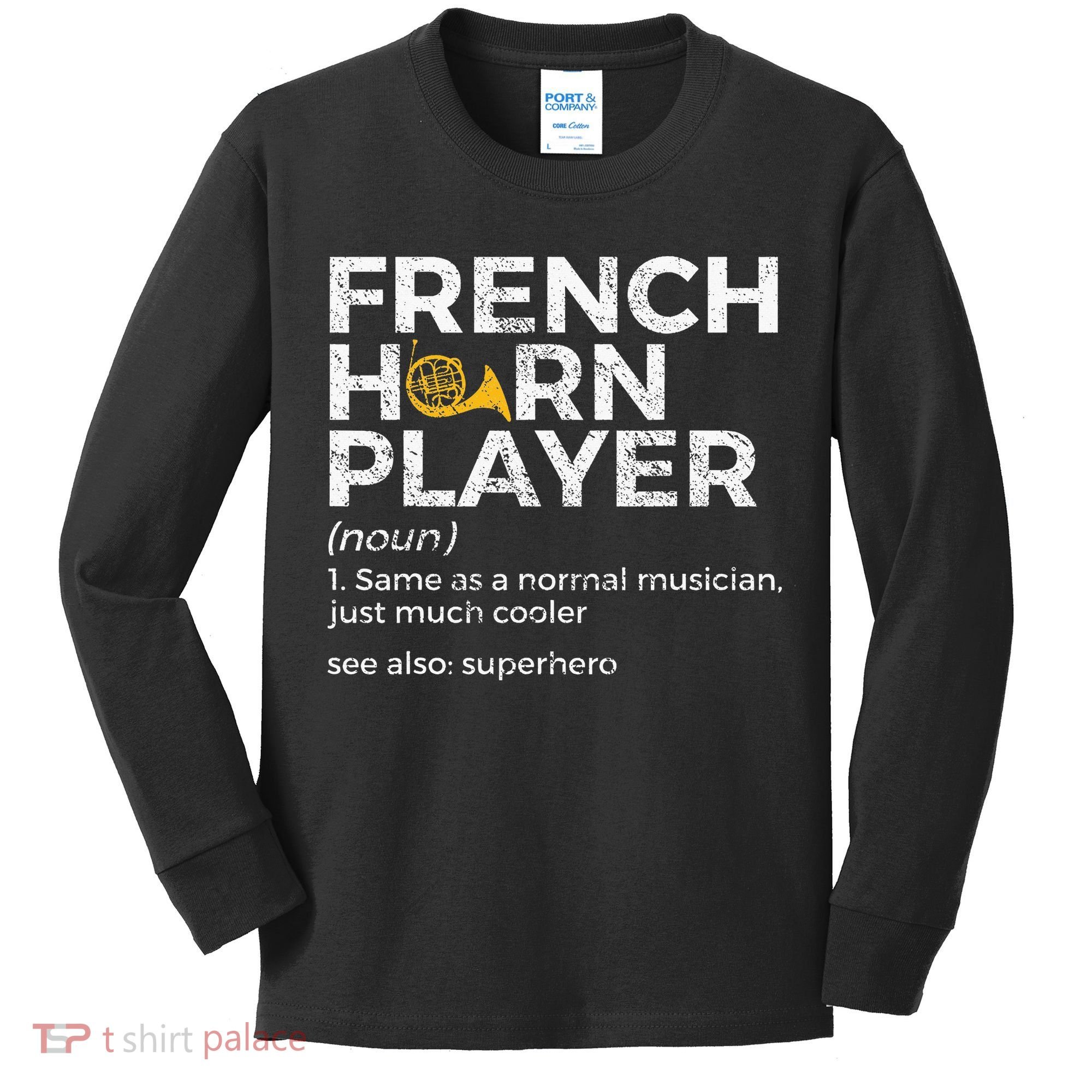 French Horn Player Definition Funny French Horn Kids Long Sleeve Shirt