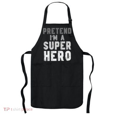 Funny Halloween Pretend I'm A Superhero Costume Apron