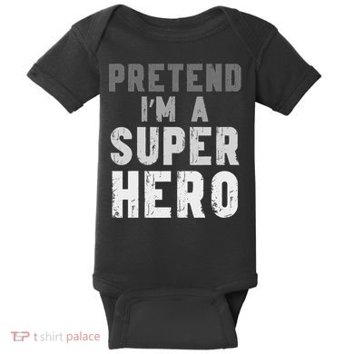 Funny Halloween Pretend I'm A Superhero Costume Baby Bodysuit